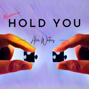 Album Hold You (DJ Can Remix) from Alec Waters