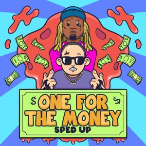 DJ 8X7的專輯One For The Money (feat. Lil Wayne & Chief $upreme) (Explicit)