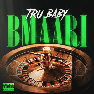 Album Bmaari (Explicit) from Tru Baby