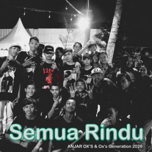 อัลบัม Semua Rindu (Rindu Sahabat) ศิลปิน ANJAR OX'S