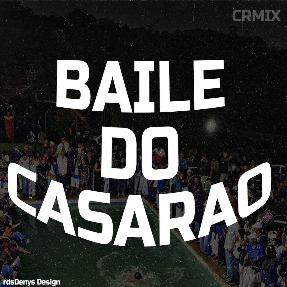 BAILE DO CASARÃO (Remix|Explicit)