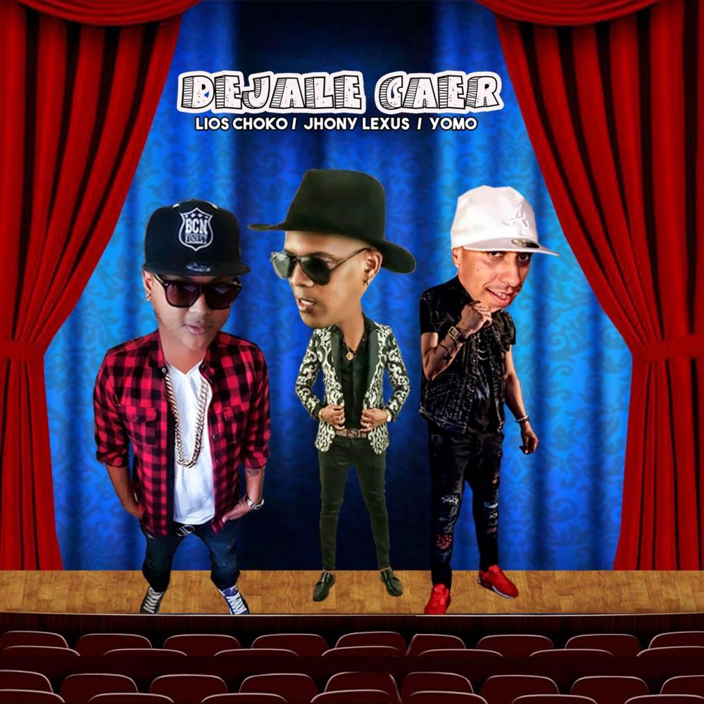 Dejale Caer (Explicit)