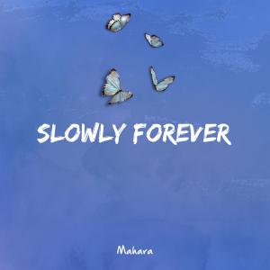 收聽Mahara的Slowly Forever歌詞歌曲