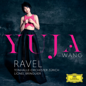 Yuja Wang的專輯Ravel
