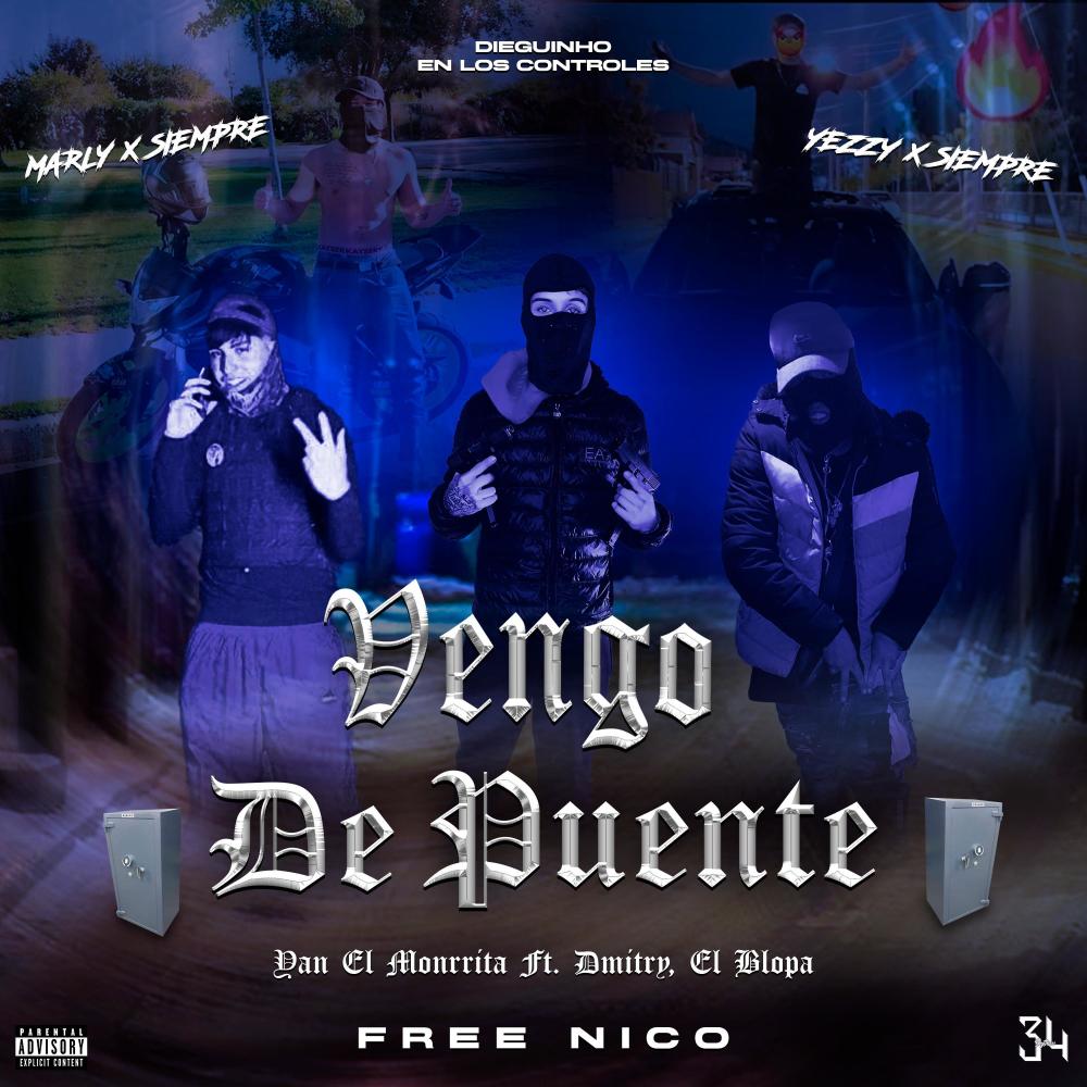 Vengo De Puente (feat. Dmitri & El Blopv) (Explicit)