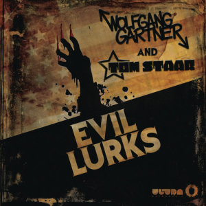 Wolfgang Gartner的專輯Evil Lurks