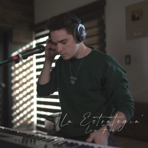 Listen to La Estrategia song with lyrics from Luis Fer