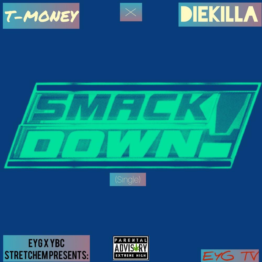 SmackDown (feat. T-Money) (Explicit)