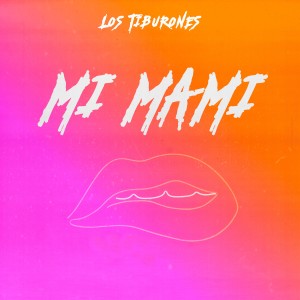 Album Mi Mami from Los Tiburones