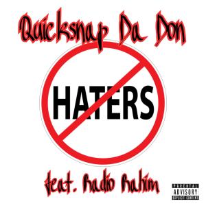 อัลบัม No Haters (feat. Radio Rahim) [Explicit] ศิลปิน QuickSnap Da Don
