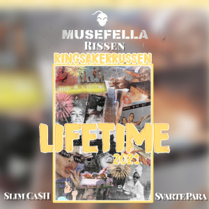 Musefella的专辑Lifetime 2021 (Ringsakerrussen) (Explicit)