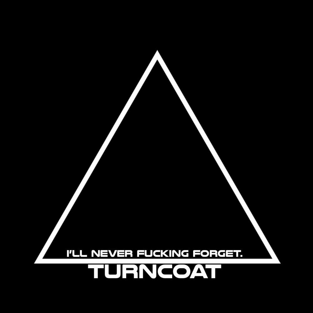 Turncoat (Explicit)