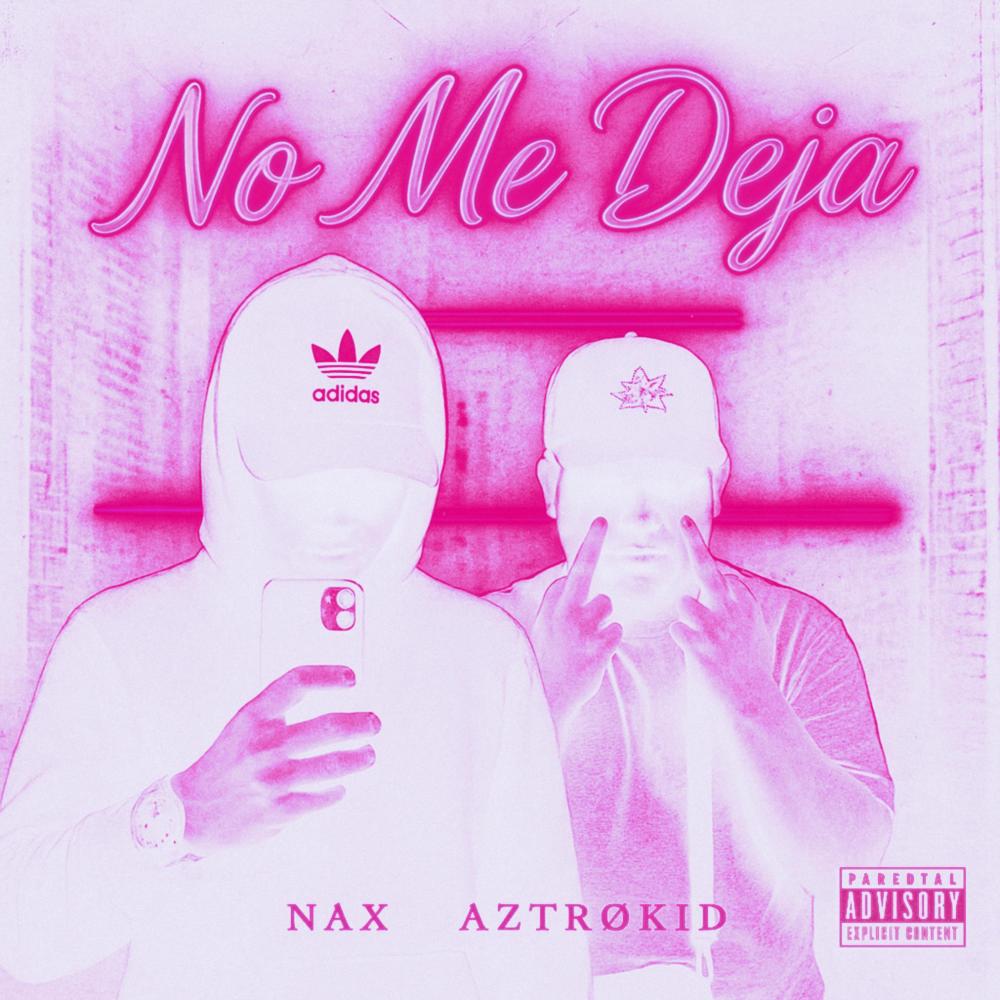 No Me Deja (Explicit)