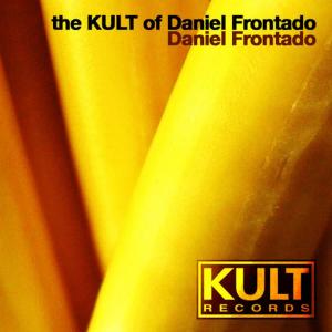 อัลบัม Kult Records Presents: The KULT of Daniel Frontado ศิลปิน Daniel Frontado
