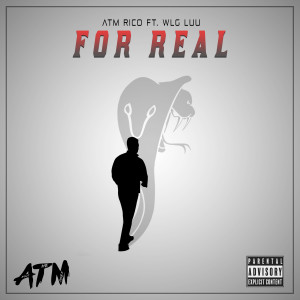 ดาวน์โหลดและฟังเพลง For Real (Explicit) พร้อมเนื้อเพลงจาก ATM Rico