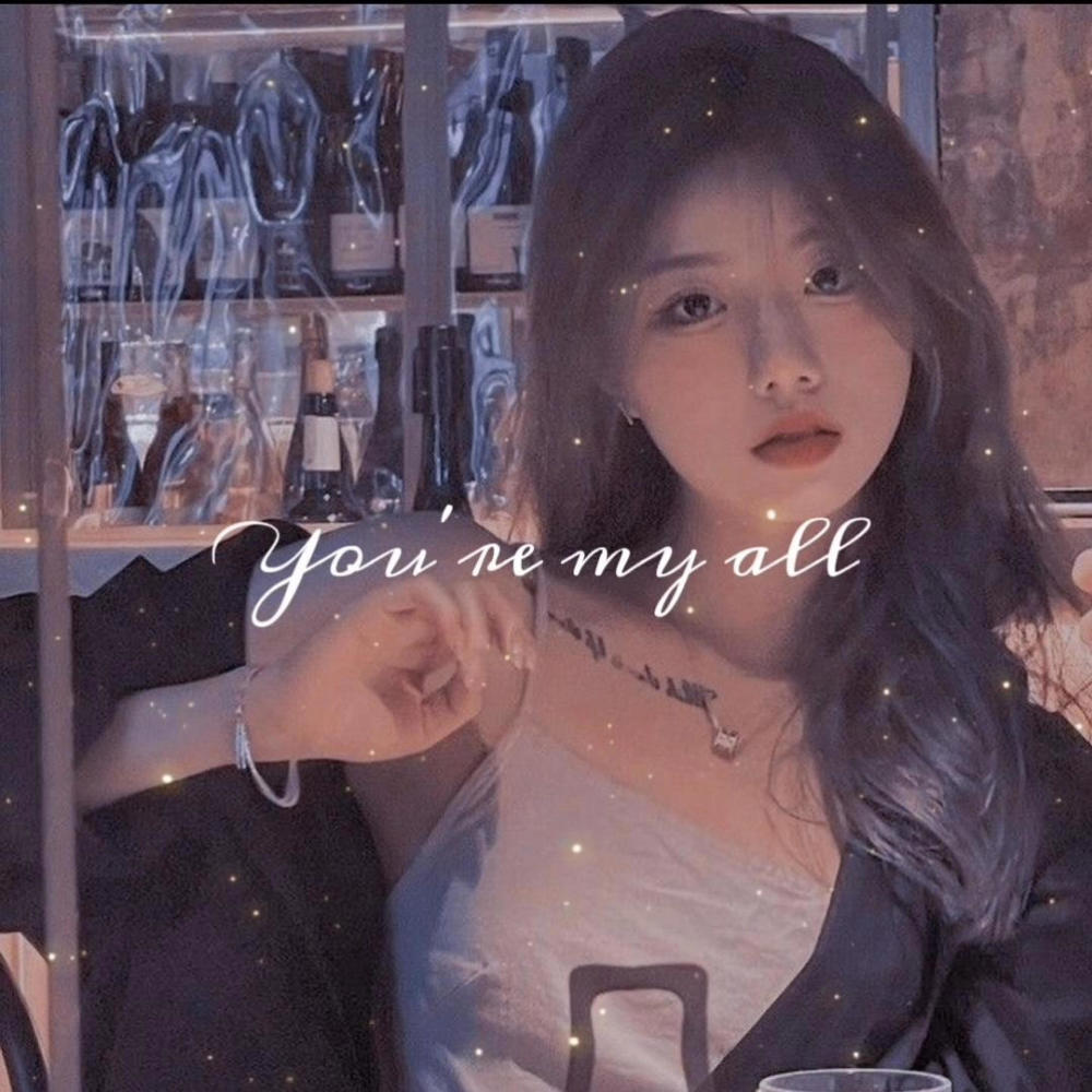 You're My All (Explicit)