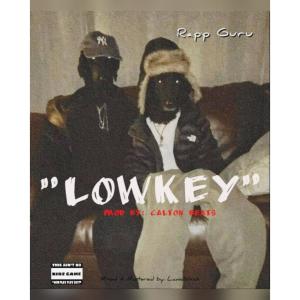 收聽Rapp Guru的Lowkey歌詞歌曲