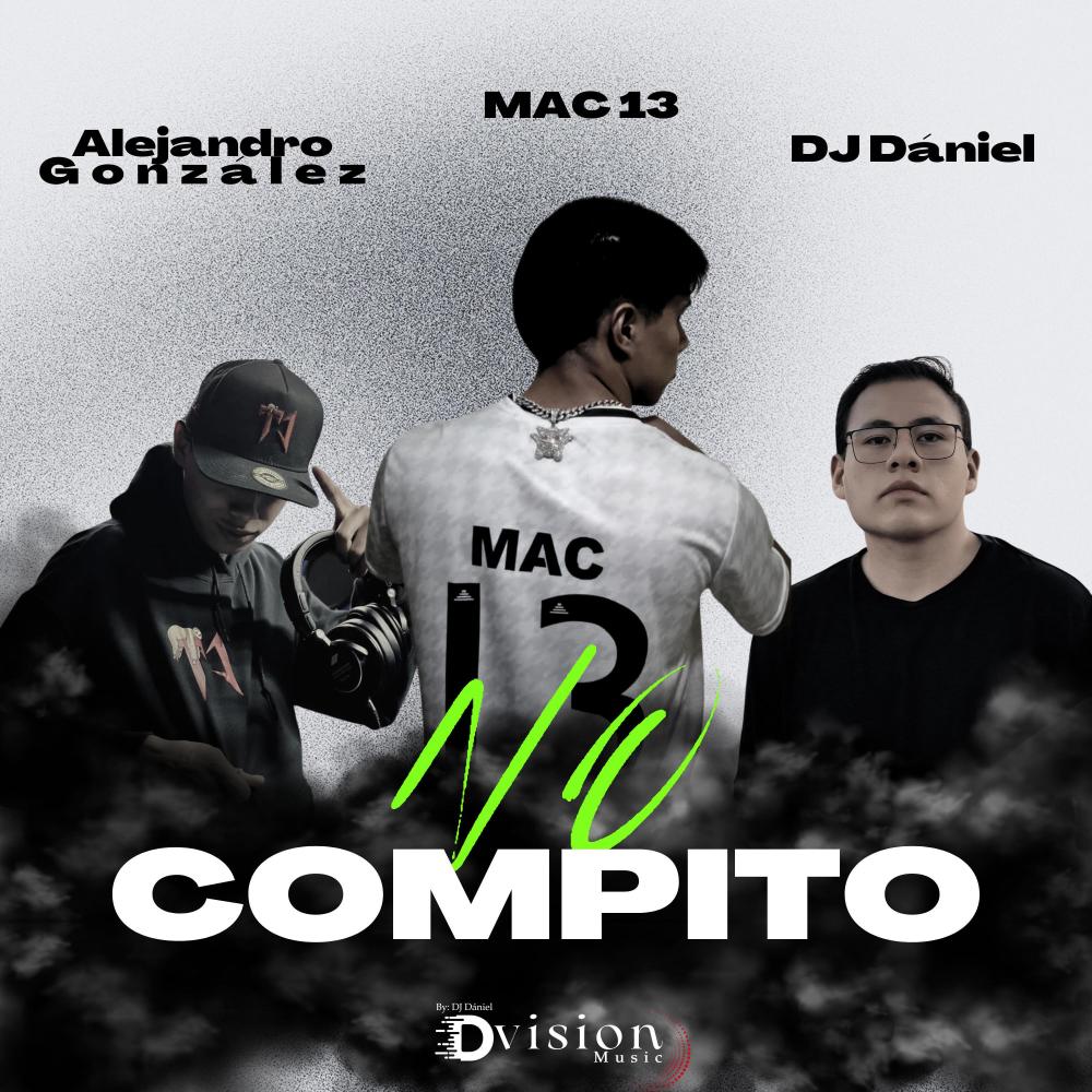 No Compito (feat. Alejandro González & DJ Dániel|Explicit)