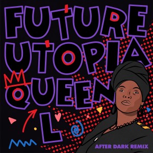 อัลบัม Queen L (After Dark Remix) ศิลปิน Future Utopia