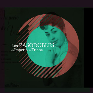 Album Los Pasodobles de Imperio de Triana from Imperio De Triana