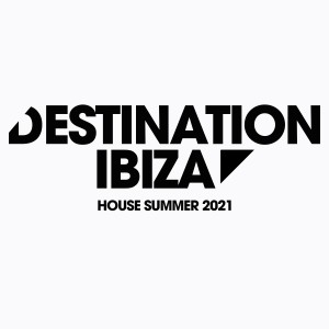 Album Destination Ibiza House Summer 2021 from Various