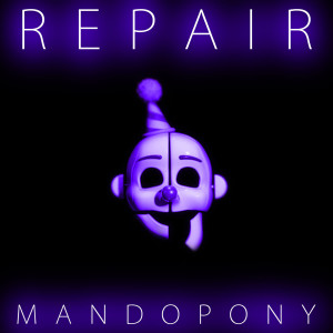 Listen to Repair song with lyrics from MandoPony