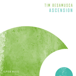 收聽Tim Besamusca的Ascension (Extended Mix)歌詞歌曲