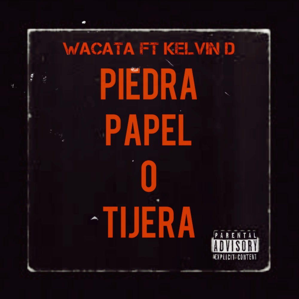 Piedra Papel O Tijera (feat. Kelvin D) (Explicit)