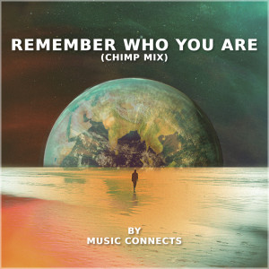 收听I Speak Music的Remember Who You Are (Chimp Mix)歌词歌曲