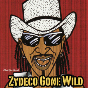 Rockin' Dopsie的專輯Zydeco Gone Wild