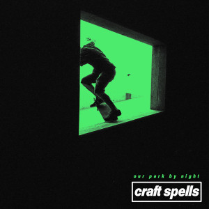 ดาวน์โหลดและฟังเพลง Our Park By Night พร้อมเนื้อเพลงจาก Craft Spells