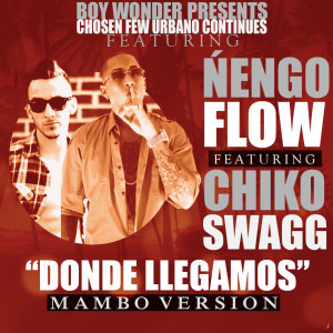 Album Donde Llegamos (Mambo Version) [feat. Chiko Swagg] from Chiko Swagg