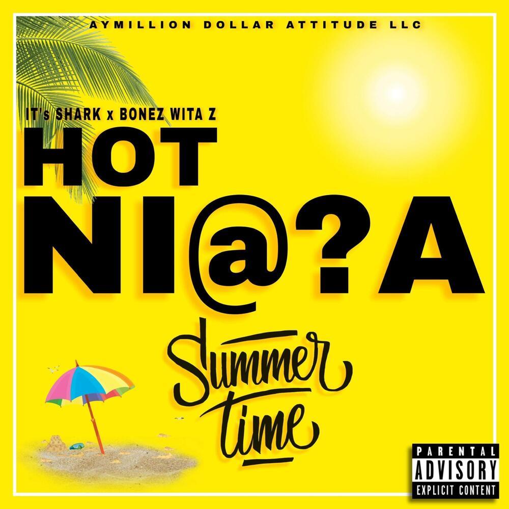 Hot Nigga Summer (Explicit)