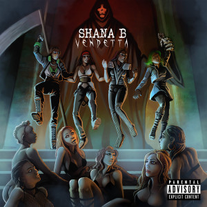 Shana B的專輯Vendetta (Explicit)