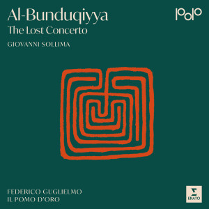 Il Pomo d'Oro的專輯Al-Bunduqiyya – The Lost Concerto