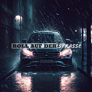Album Roll Auf Der Strasse (Explicit) from KinG Eazy