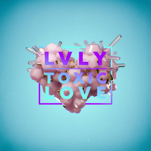 LVLY的专辑Toxic Love