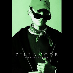 제네 더 질라的專輯zillamode 3 with Eddy Pauer