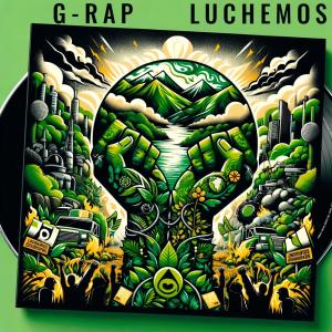 Neptuno Music的專輯Luchemos (feat. G-Rap)