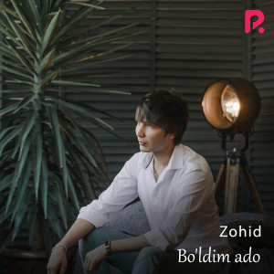 Album Bo'ldim Ado from Zohid