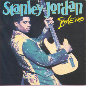 Stanley Jordan的專輯Bolero