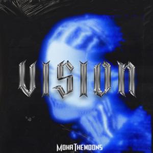 Listen to Vision song with lyrics from Mohathemoons