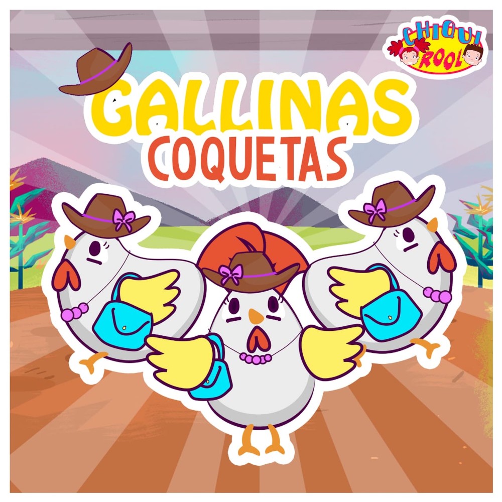 Gallinas Coquetas