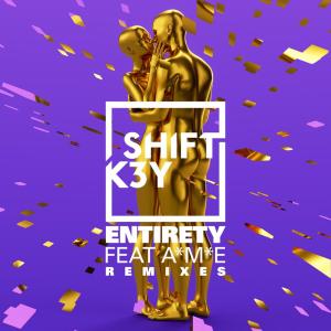 Shift K3Y的專輯Entirety (Remixes) - EP