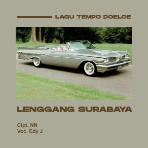 Listen to Lenggang Surabaya song with lyrics from Edy J