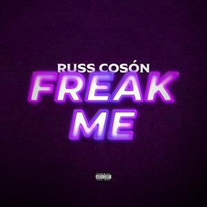อัลบัม Freak Me (Explicit) ศิลปิน Russ Coson
