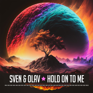 Sven & Olav的專輯Hold on to Me