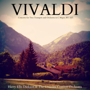 ดาวน์โหลดและฟังเพลง Concerto for Two Trumpets and Orchestra in C Major, RV. 537: Allegro พร้อมเนื้อเพลงจาก Roger Voisin