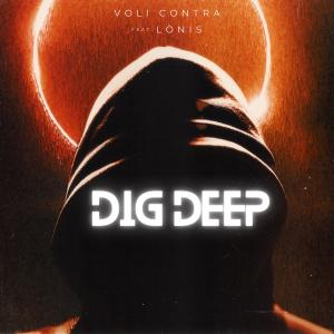 lonis的專輯Dig Deep (feat. LÒNIS) [Explicit]