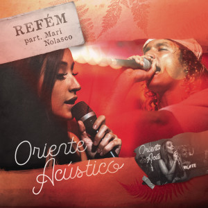 ดาวน์โหลดและฟังเพลง Refém (Acústico) พร้อมเนื้อเพลงจาก Oriente